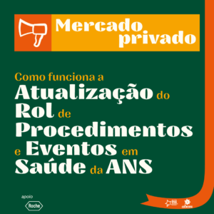 Como funciona a atualização do Rol de procedimentos e eventos em saúde da ANS